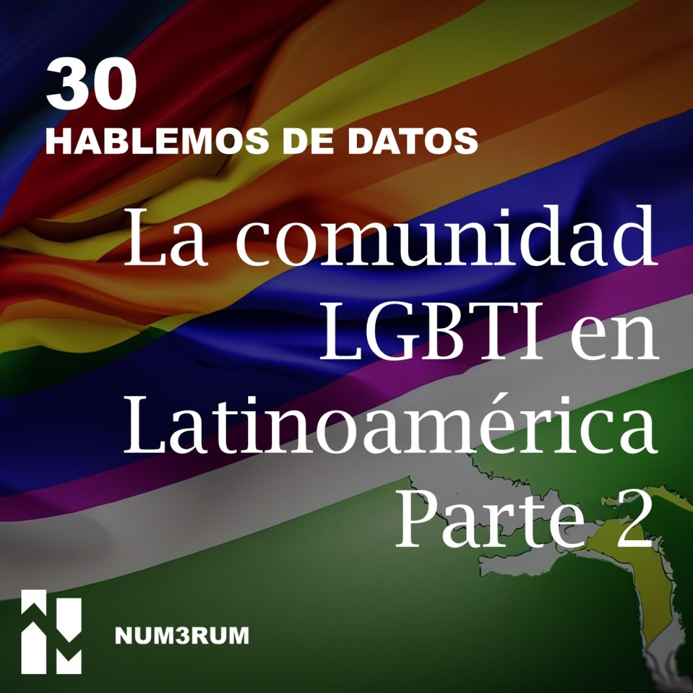 30. La comunidad LGBTI en Latinoamerica Parte 2 episode artwork