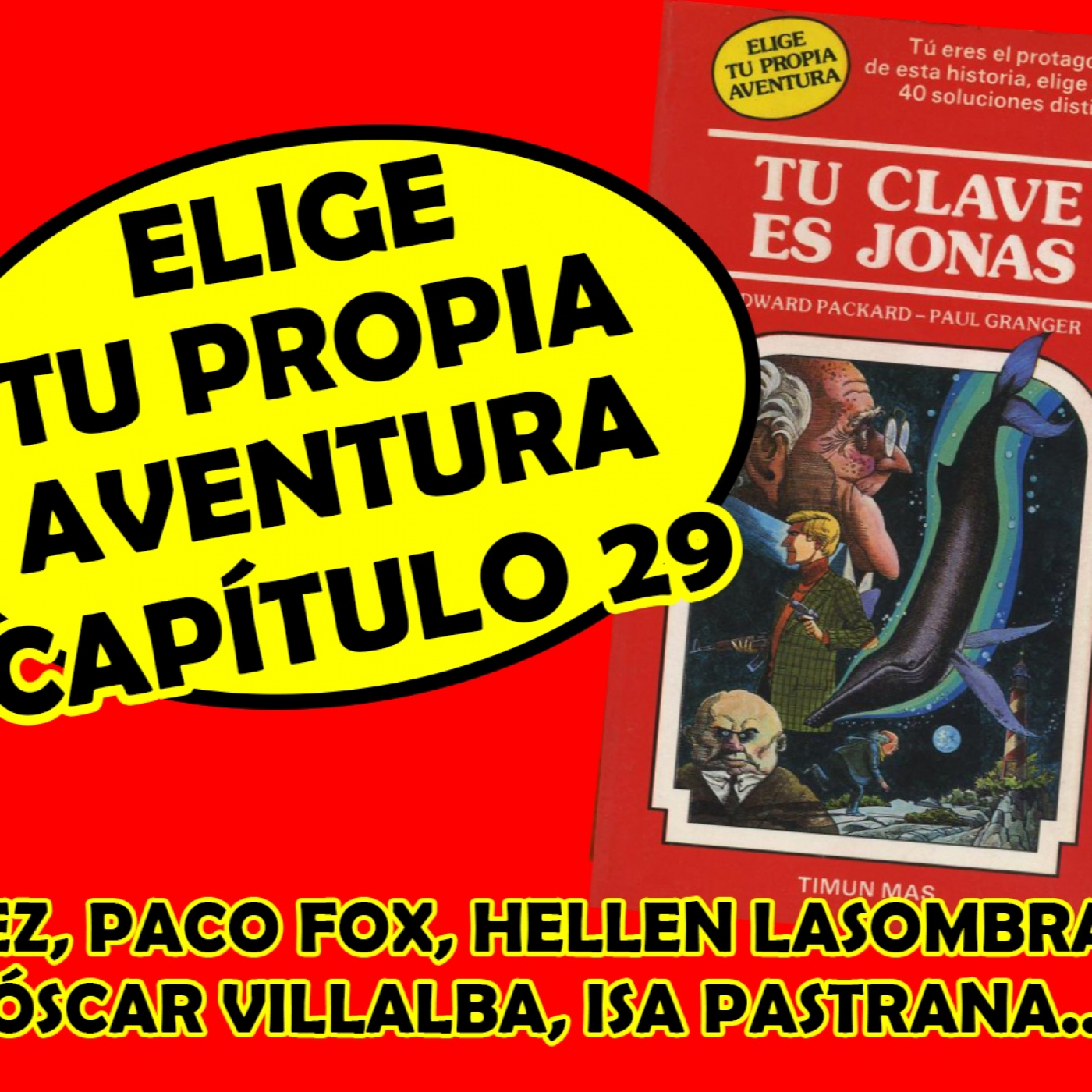Elige Tu Propia Aventura - Capítulo 29 - Tu Clave es Jonás episode artwork