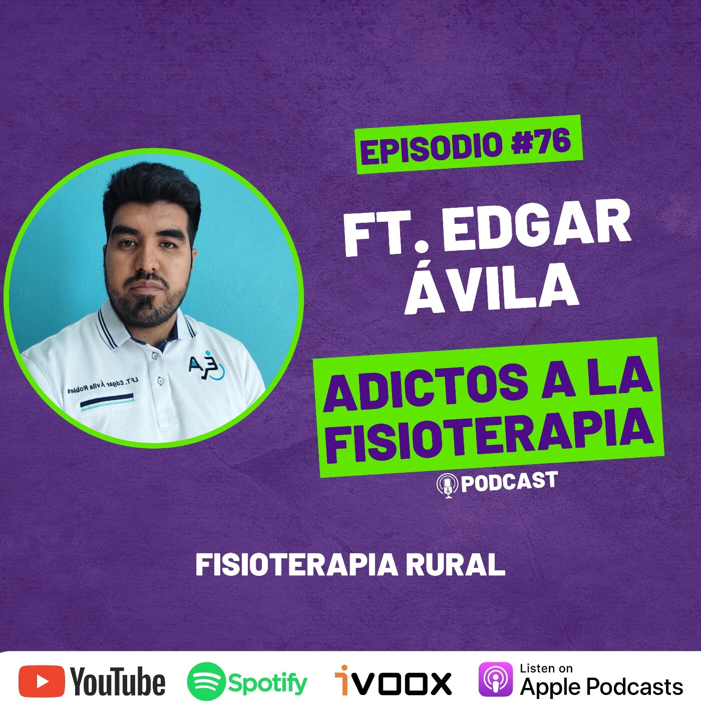 #76 ¿Cómo es la Rehabilitación en Zonas Rurales de México? / Ft. Edgar Ávila episode artwork