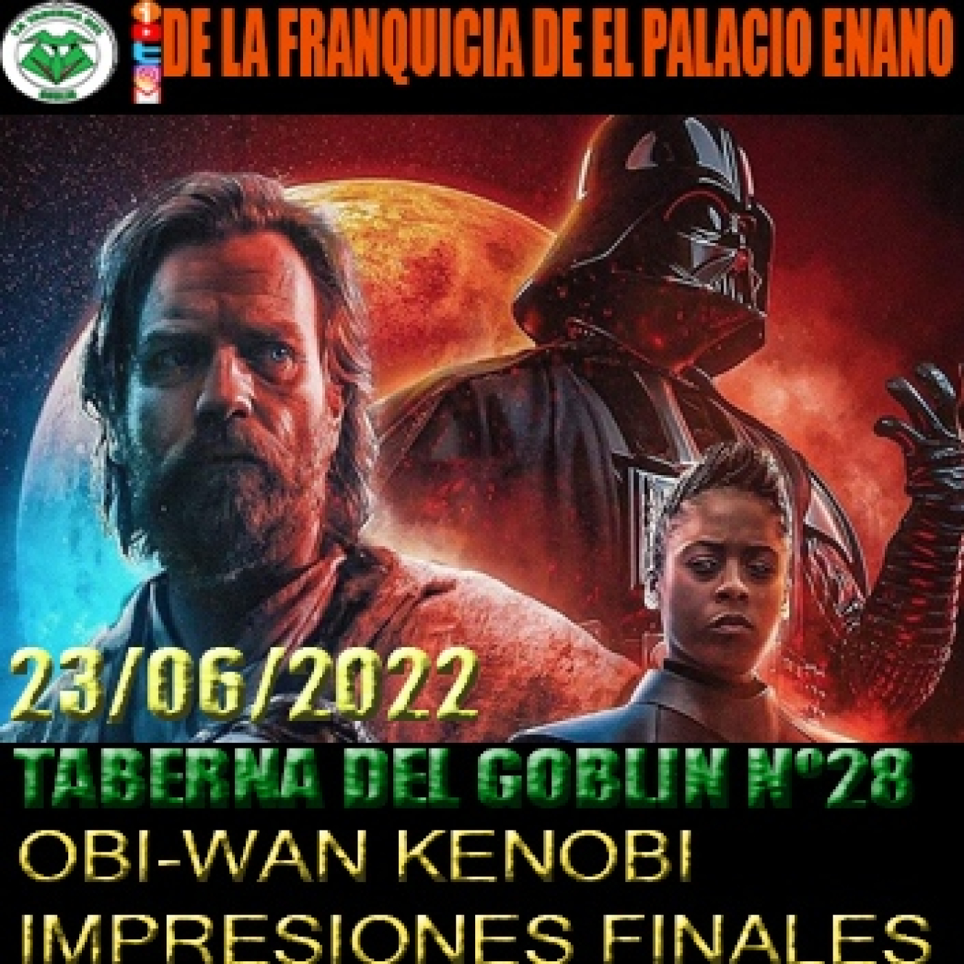 La Taberna del Goblin nº28 Obi-Wan Kenobi: impresiones finales (23/06/2022) episode artwork