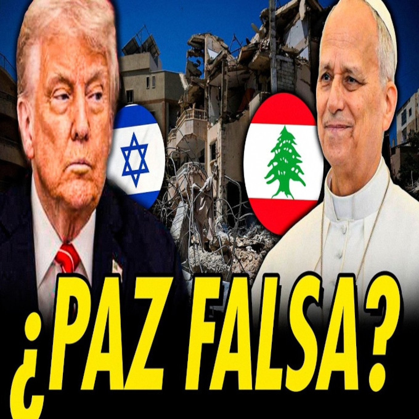ACUERDO DE PAZ EN LÍBANO TRAS CRÍMENES BRUTALES DE ISRAEL Y EL CHOQUE DE TRUMP CONTRA EL PAPA