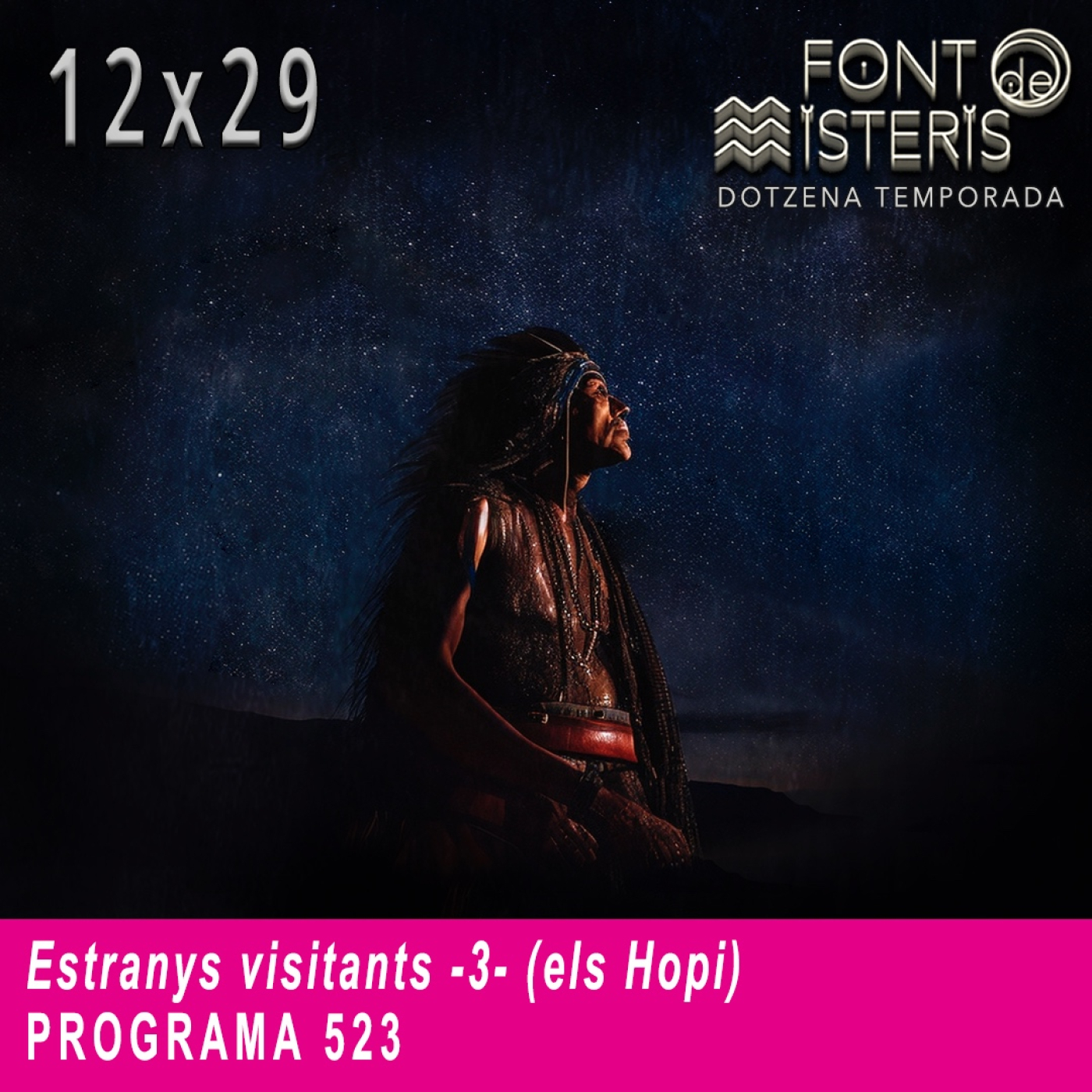 FONT DE MISTERIS-T12P29- Estranys visitants (els Hopi)- Programa 523| IB3 Ràdio