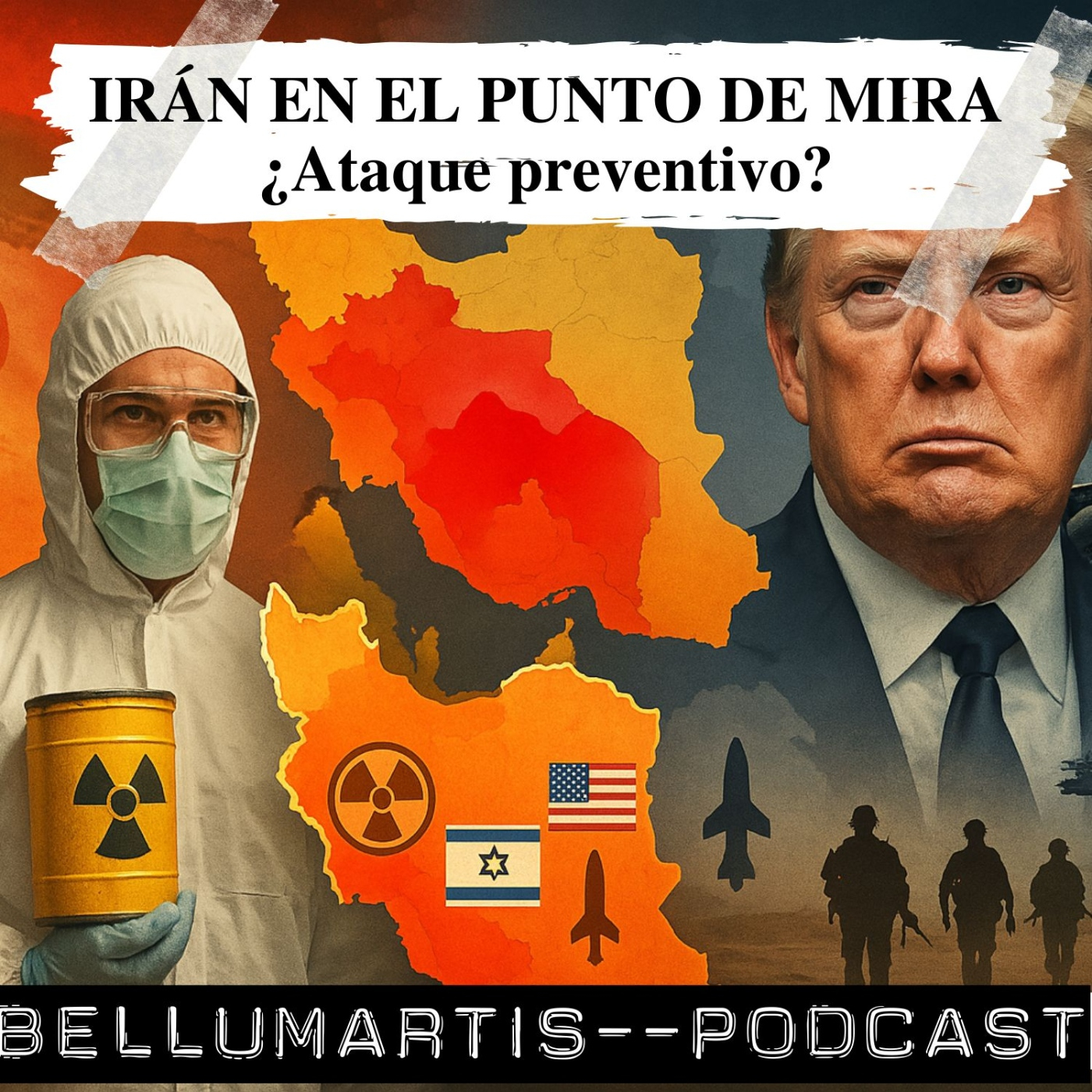 ️ IRÁN: EPICENTRO GEOPOLÍTICO | ¿Un Nuevo Irak? Trump y el Fantasma de la Guerra Preventiva