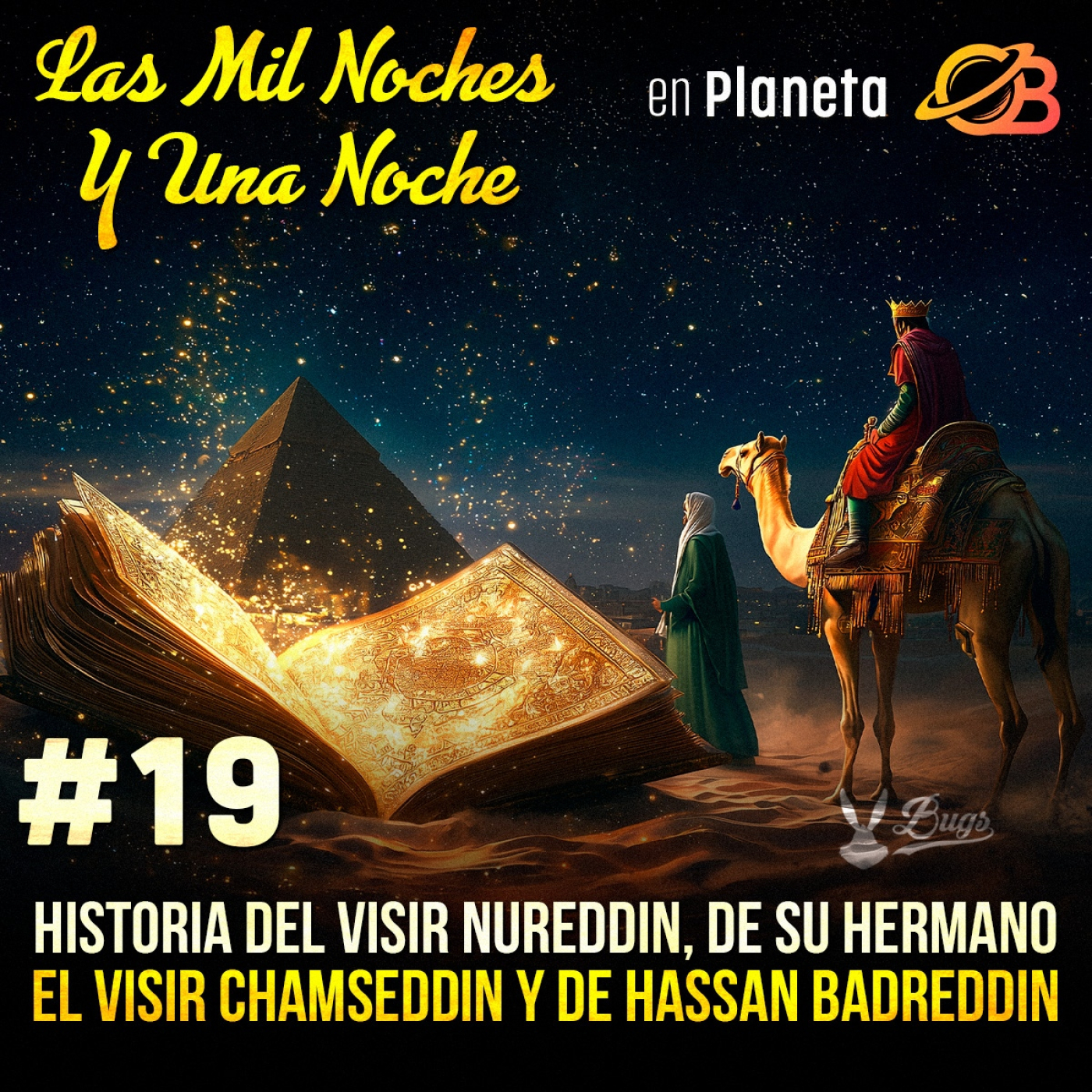19°. Fin Mujer Despedazada. Historia del VisirNureddin, de su hermano el Visir Chamseddin y de Hassan Badreddin. episode artwork