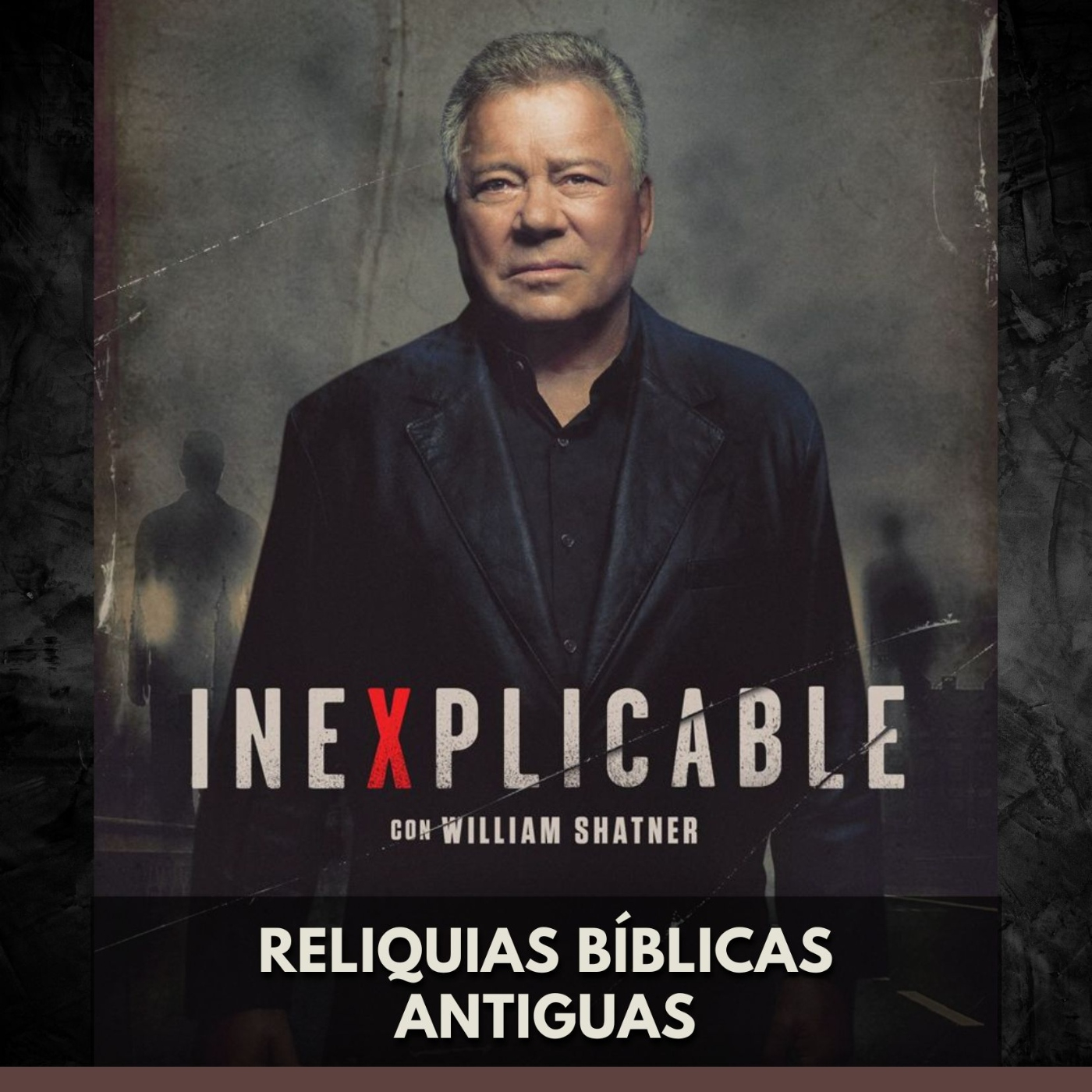 Inexplicable - Reliquias Bíblicas Antiguas episode artwork