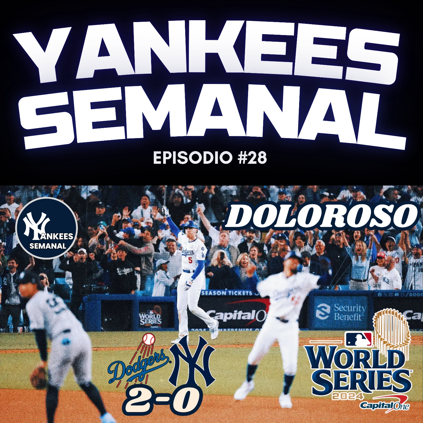 Yankees Semanal 1X28: Los Yankees estan contra la pared en la Serie Mundial