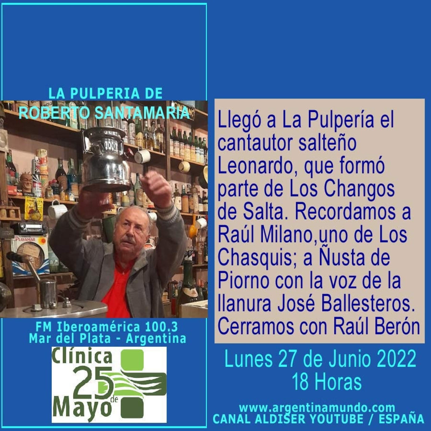 Leonardo, cantautor salteño, en LA PULPERIA DE ROBERTO SANTAMARIA - FM Iberoamérica 100.3 Mar del Plata Argentina episode artwork