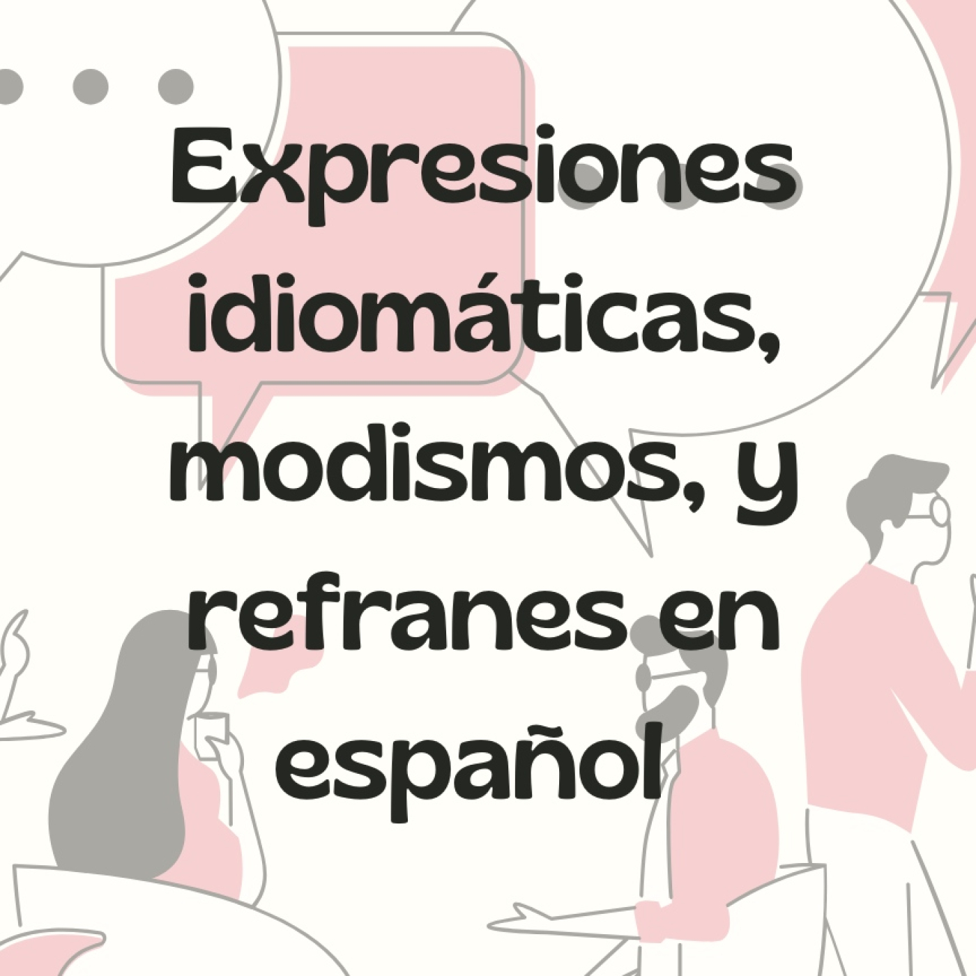 080 - Expresiones idiomáticas, modismos y refranes en español