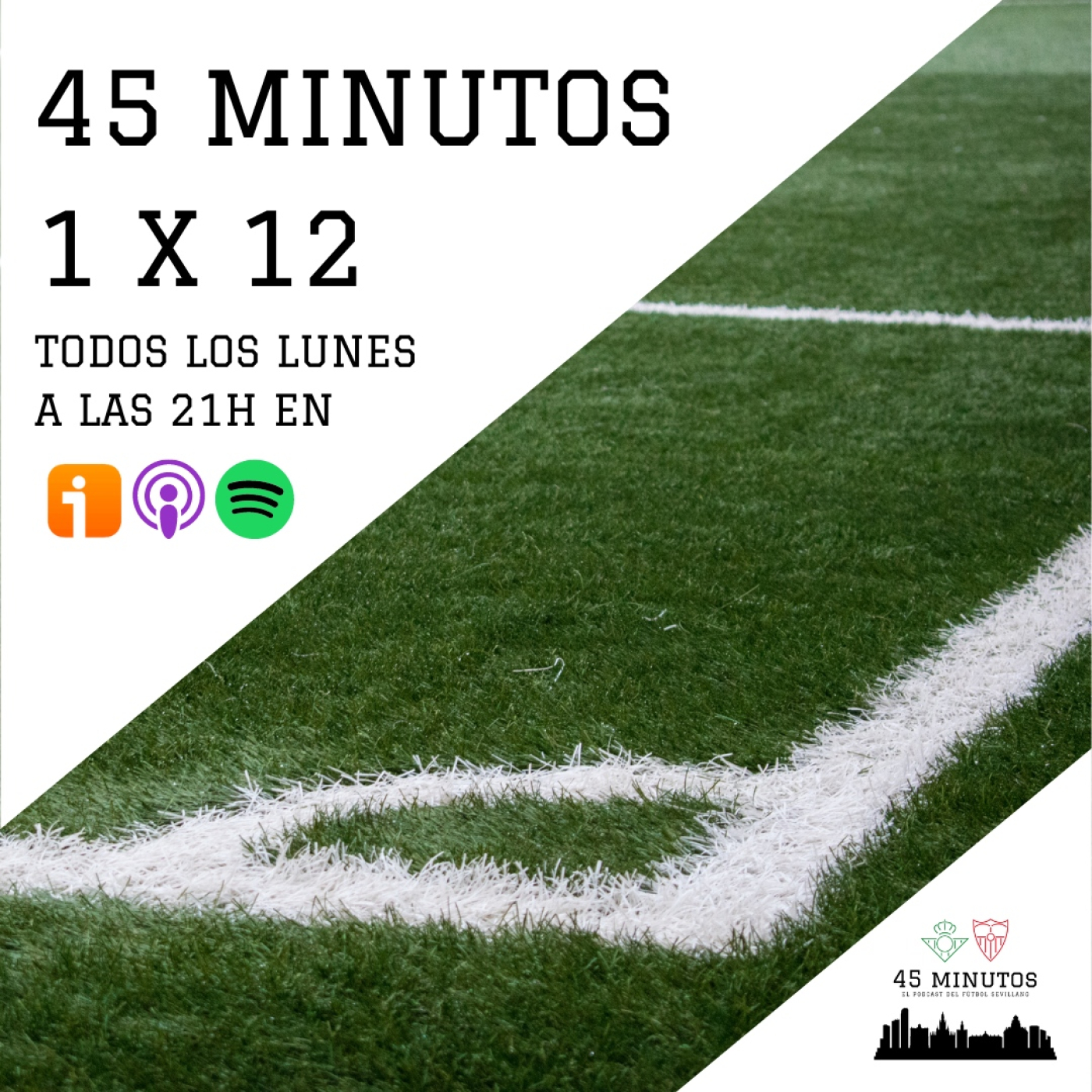 1x12: 45 minutos. El pódcast del fútbol sevillano
