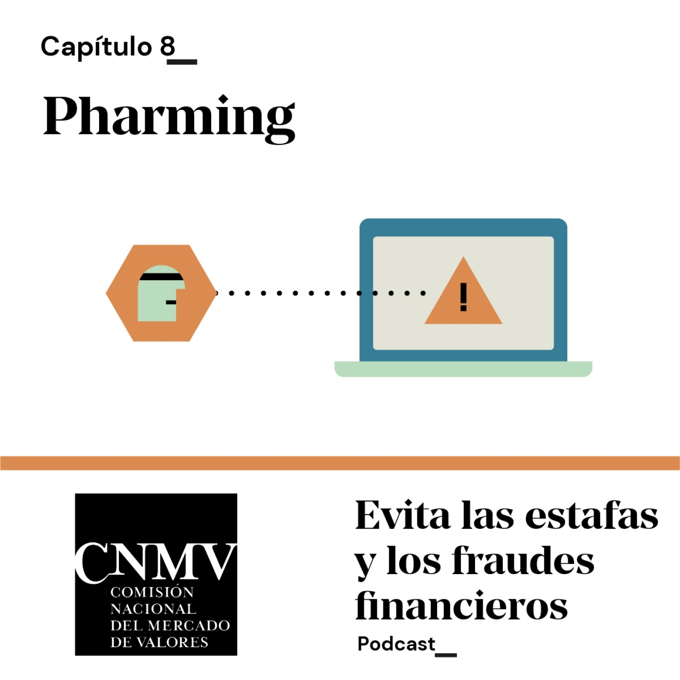 Pharming | Evita las estafas y los fraudes financieros | CNMV episode artwork