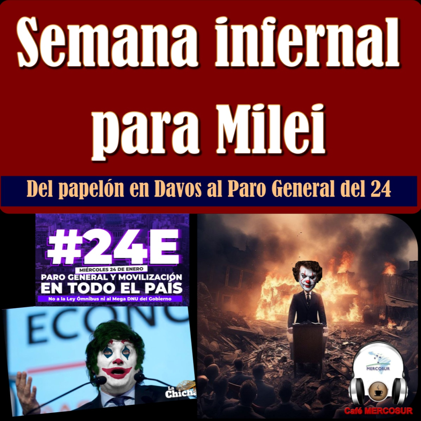 Semana infernal para #Milei