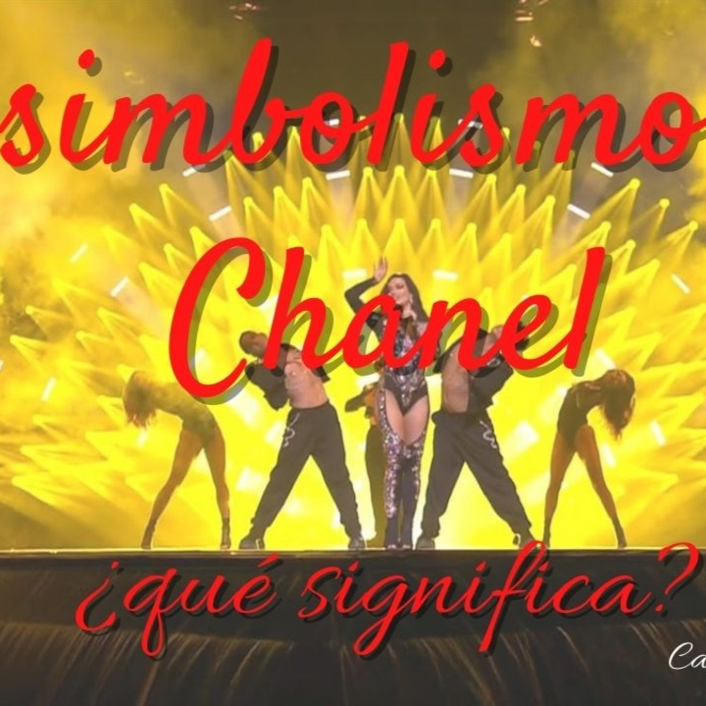El simbolismo de Chanel: Eurovisión al descubierto