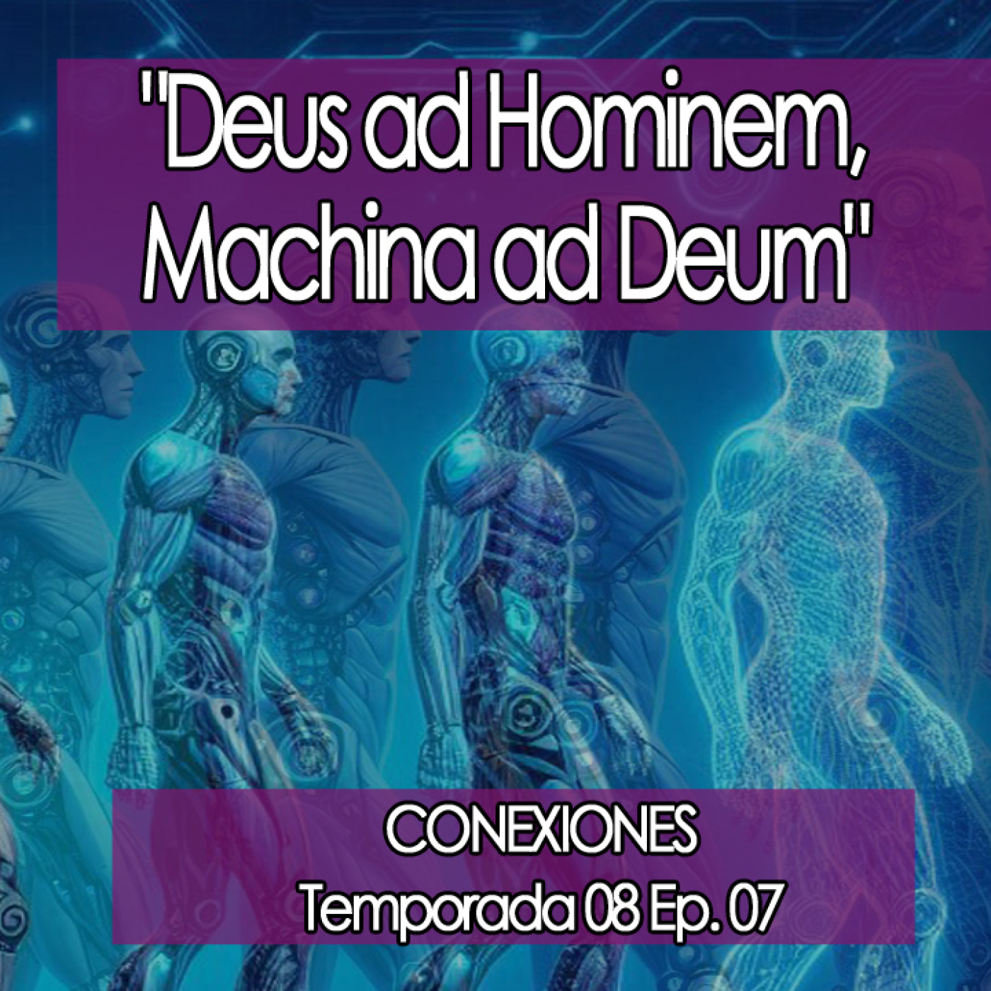 Conexiones   "Deus ad Hominem, Machina ad Deum" episode artwork