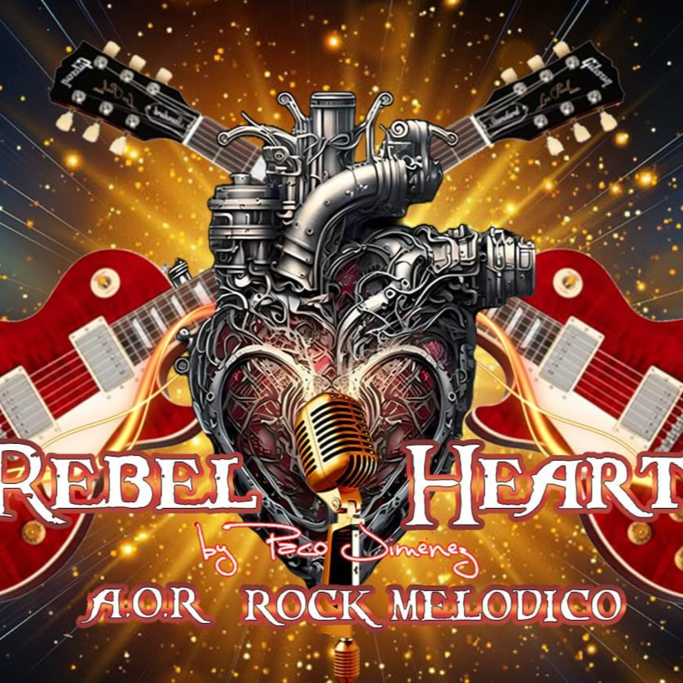 Rebel heart n.3 22 .01.25 (aor y ,melodico para ti)
