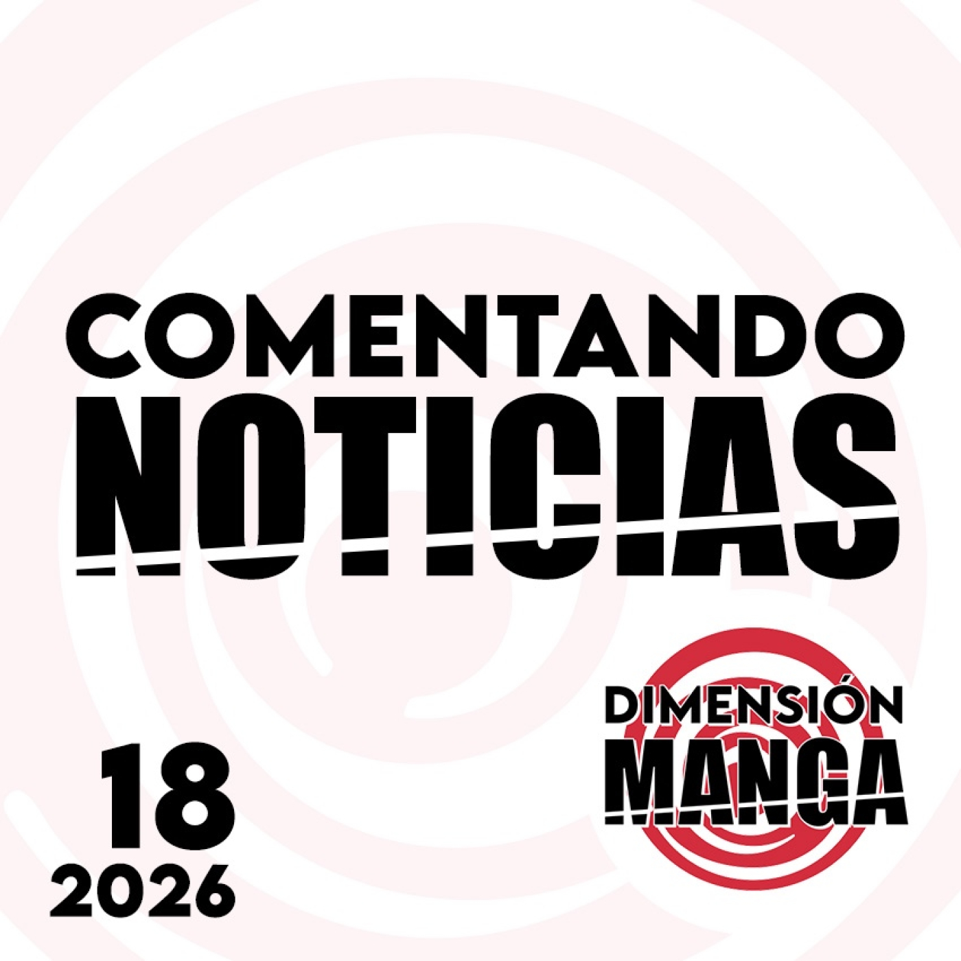 NOTICIAS 2026: Semana 18