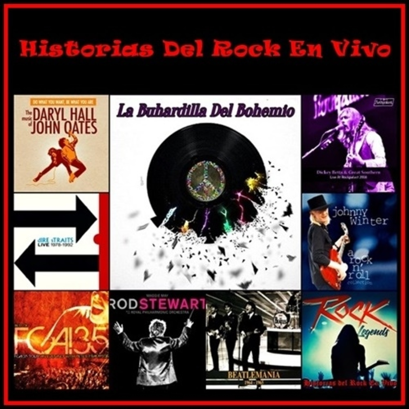 Dire Straits, Rod Stewart, The Beatles y mas en Historias Del Rock En Vivo — La Buhardilla Del Bohemio cover
