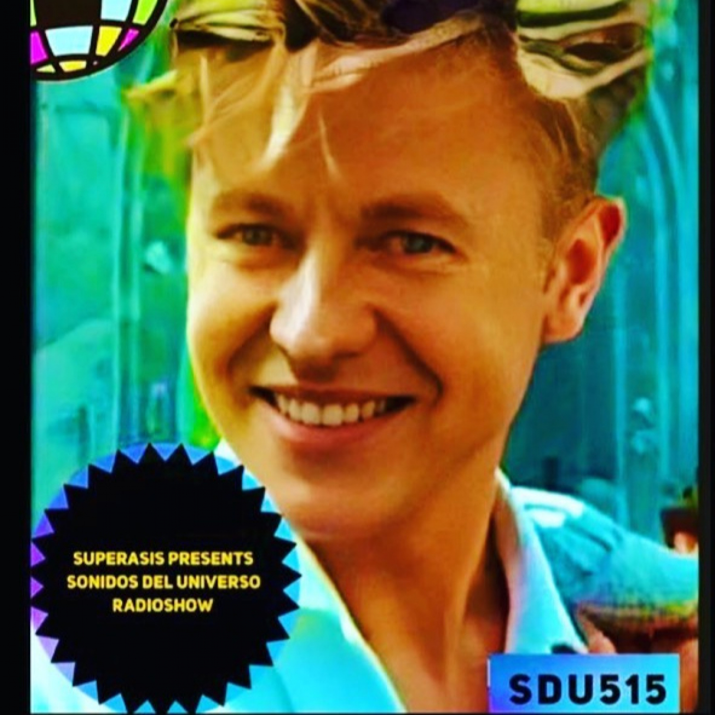 SUPERASIS Presents: SONIDOS DEL UNIVERSO RADIOSHOW