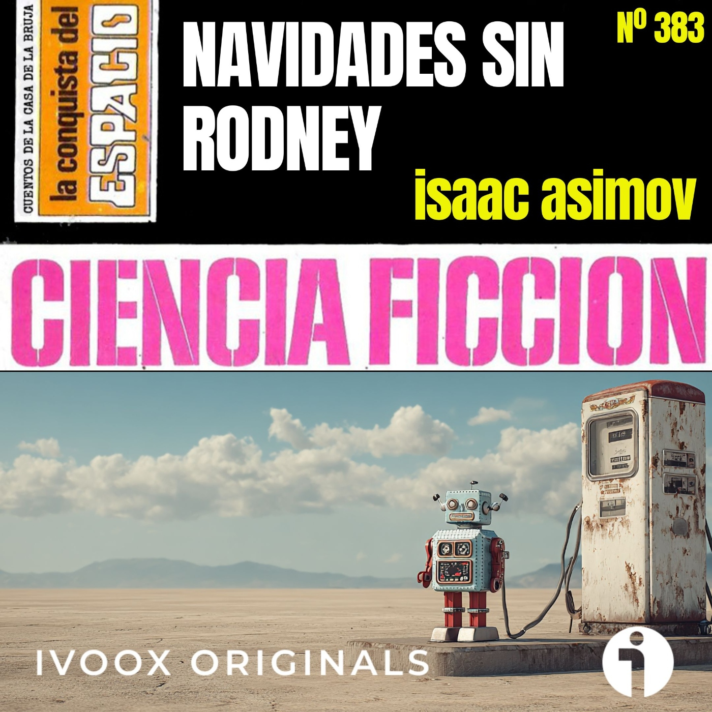 383 - Navidades sin Rodney, de Isaac Asimov, una celebración futurista donde las máquinas revelan algo demasiado humano - Episodio exclusivo para mecenas