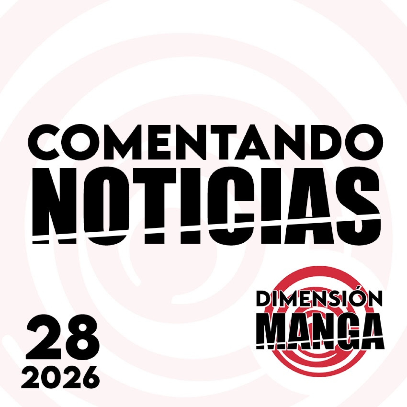 NOTICIAS 2026: Semana 28 episode artwork
