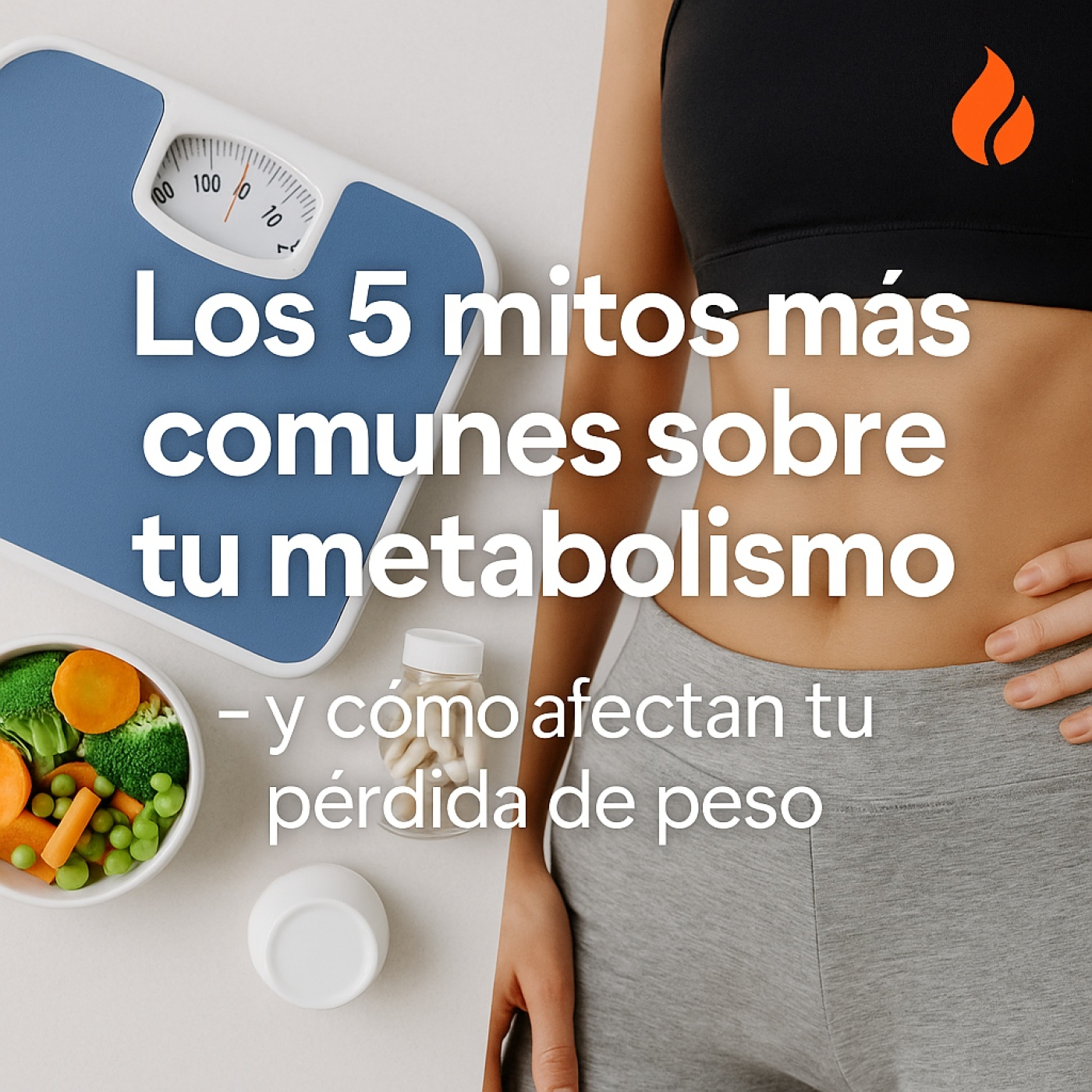 “Los 5 mitos que están frenando tu metabolismo (y cómo vencerlos)” episode artwork