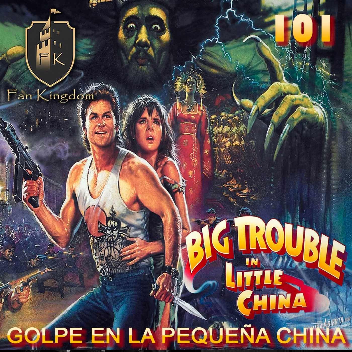 GOLPE EN LA PEQUEÑA CHINA | BIG TROUBLE IN LITTLE CHINA| FK 101  #ThePorkChopExpress episode artwork
