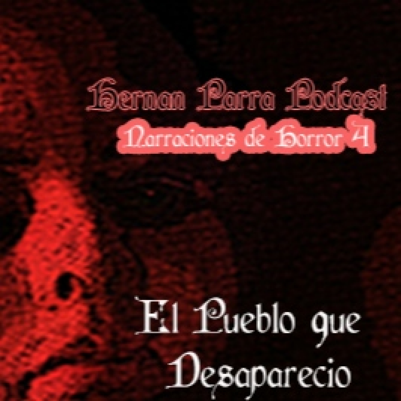 El Pueblo que Desaparecio episode artwork