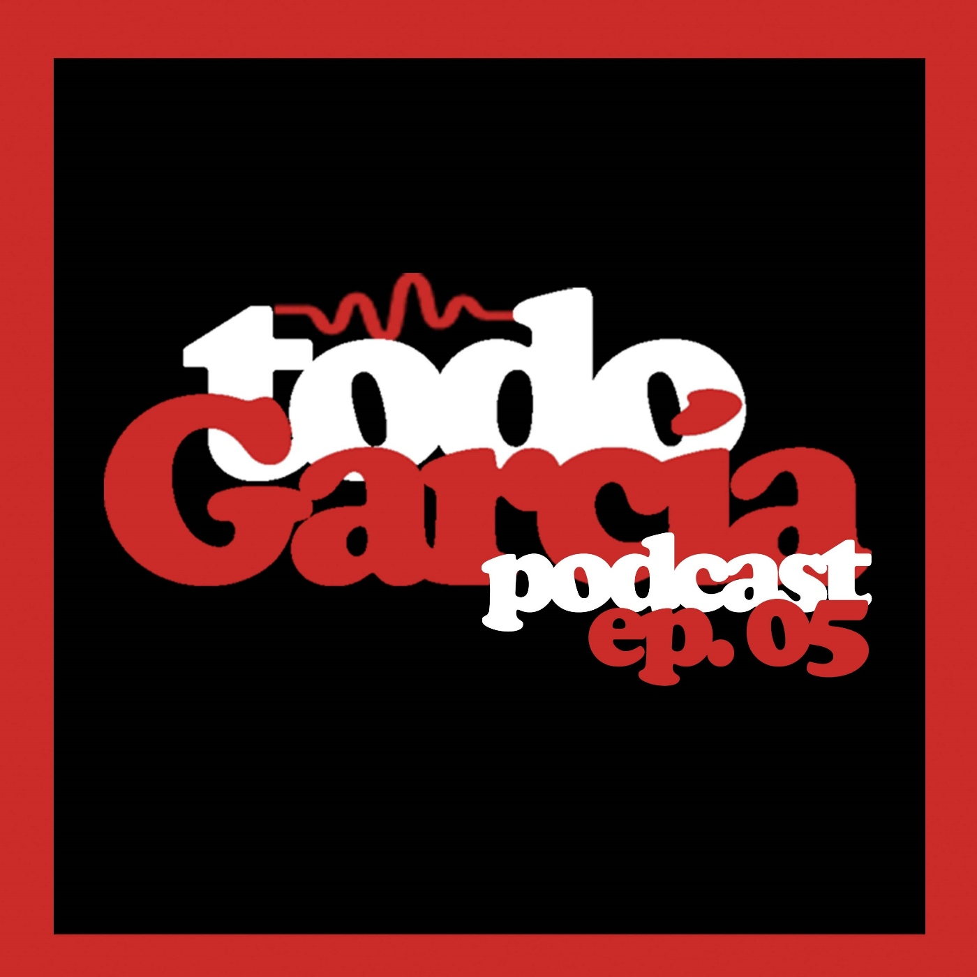 Todo García Podcast