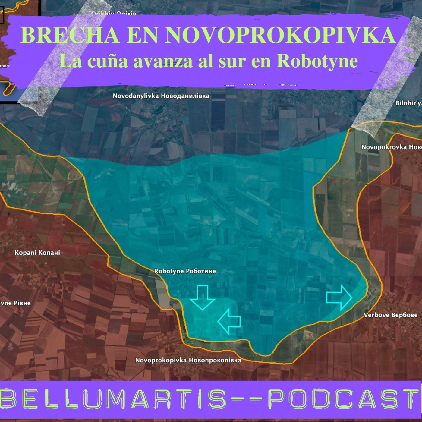 BRECHA EN NOVOPROKOPIVKA. La cuña avanza al sur en Robotyne ¿HABLAMOS?