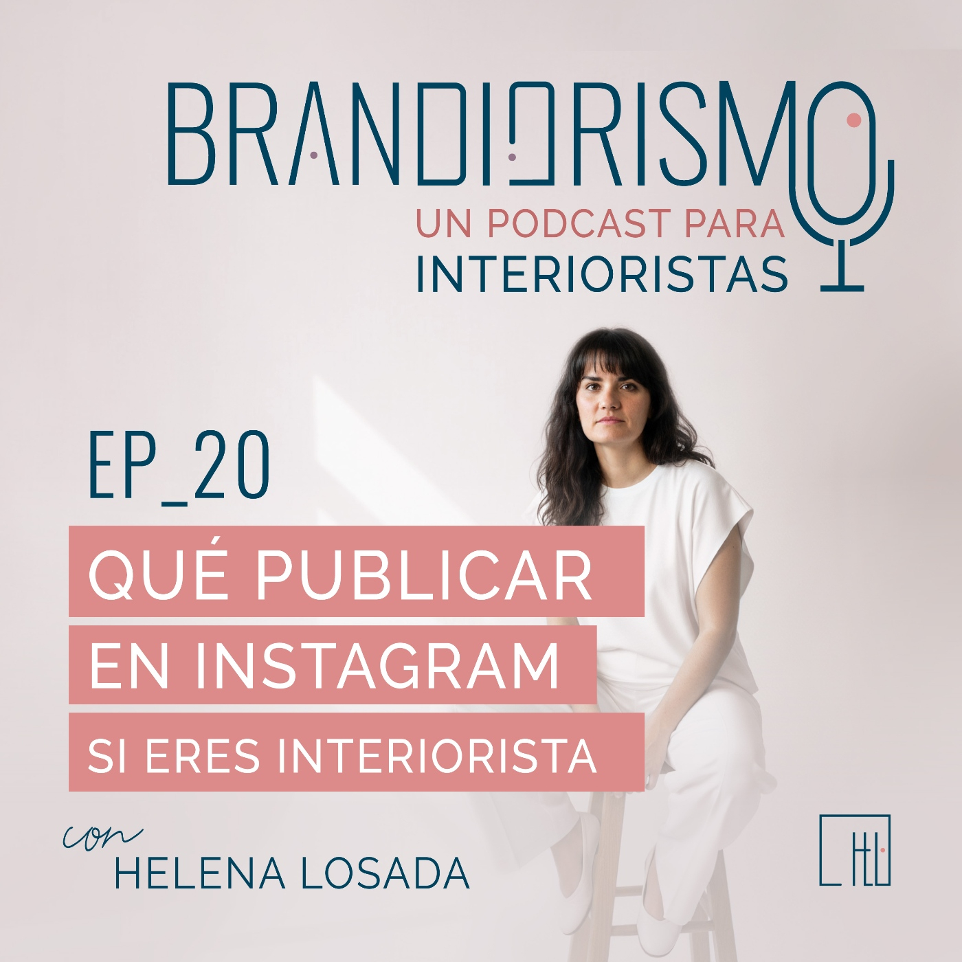 EP_20 | Qué publicar en Instagram si eres interiorista y quieres diferenciarte episode artwork