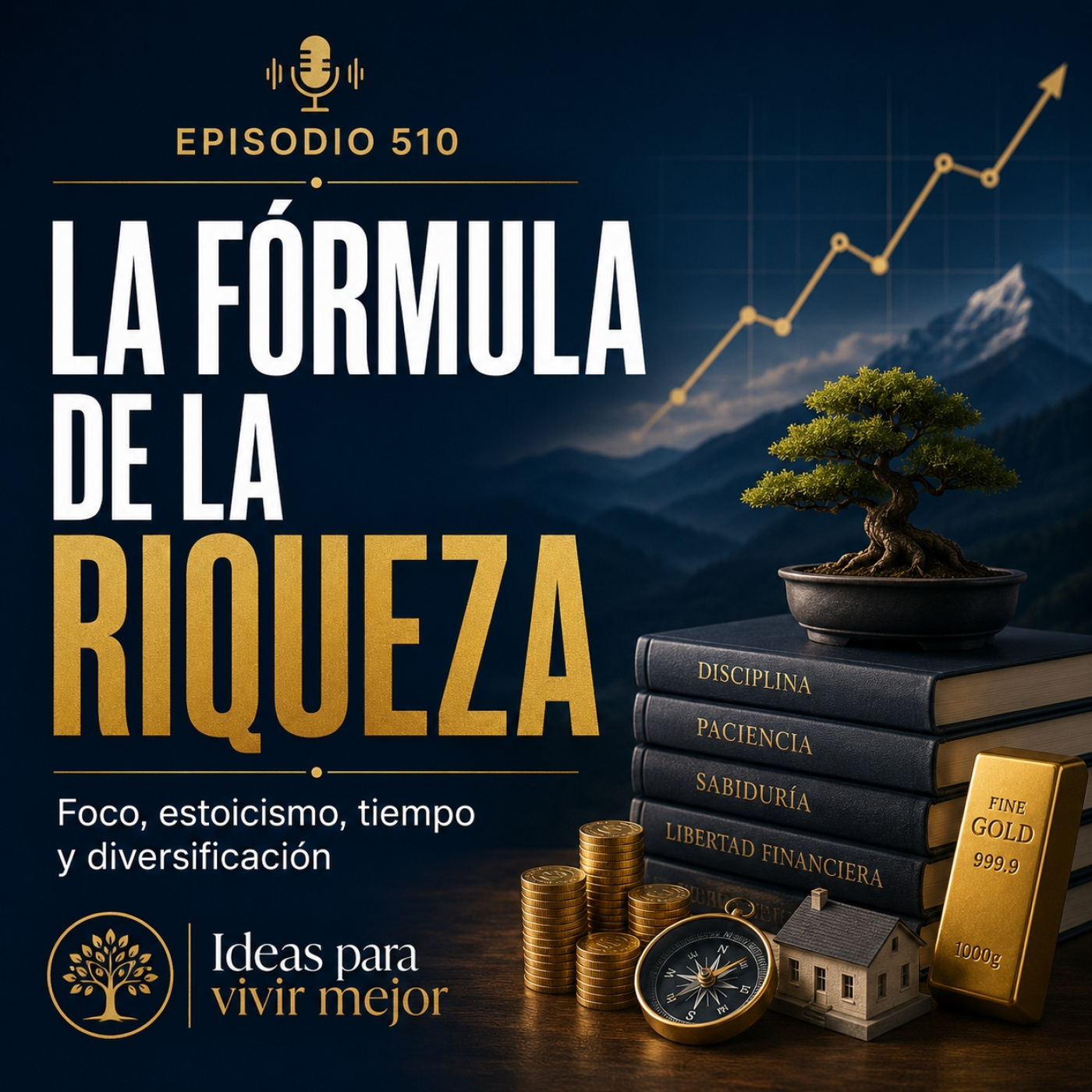 510 — "La fórmula de la riqueza": cómo construir seguridad financiera con cabeza episode artwork
