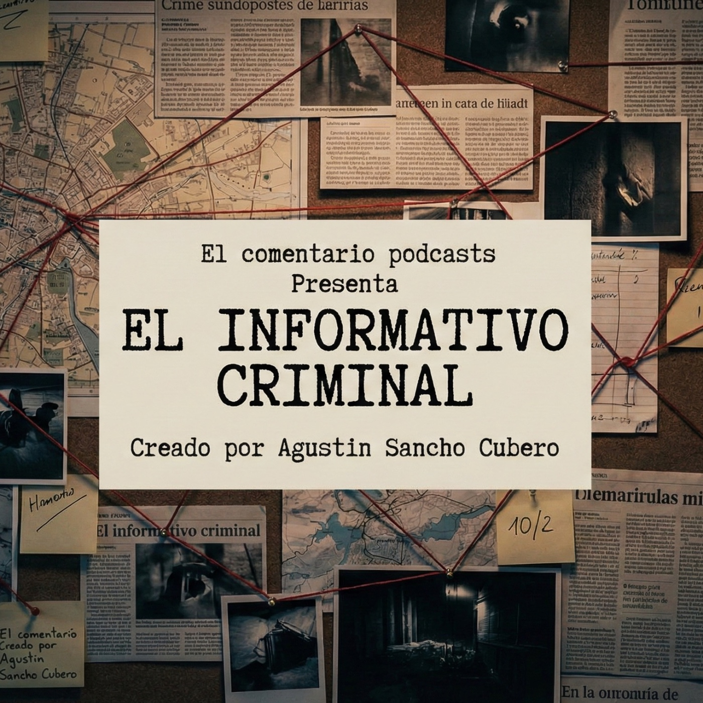 EL COMENTARIO, EL INFORMATIVO CRIMINAL. (Programa 6) 04/12/2025.. episode artwork
