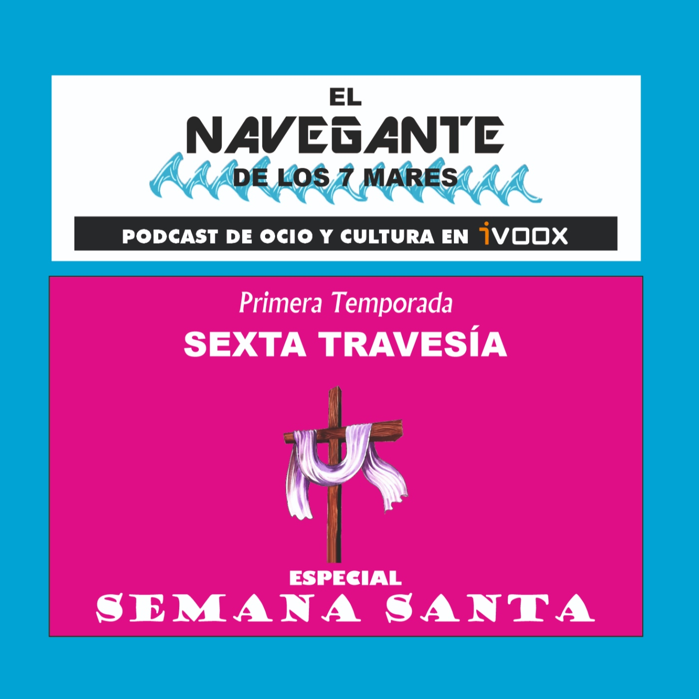 Sexta Travesia: Especial Semana Santa episode artwork