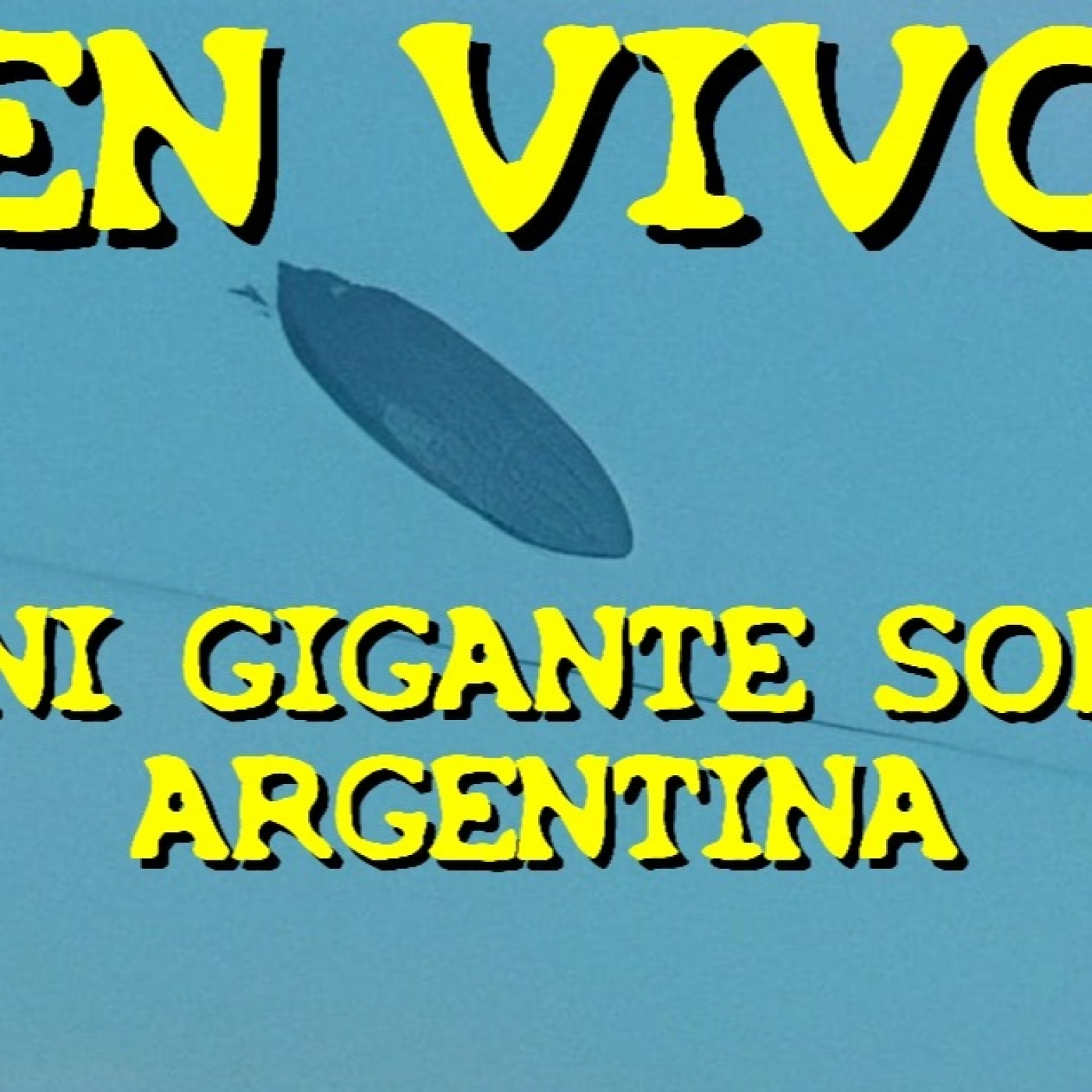Los desvelados - 2024 - ovni gigante sobre argentina