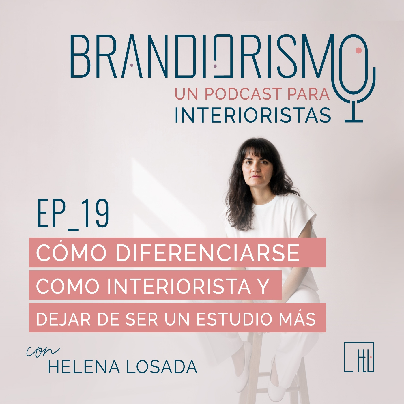 EP_19 | Cómo diferenciarse como interiorista y dejar de ser un estudio más episode artwork