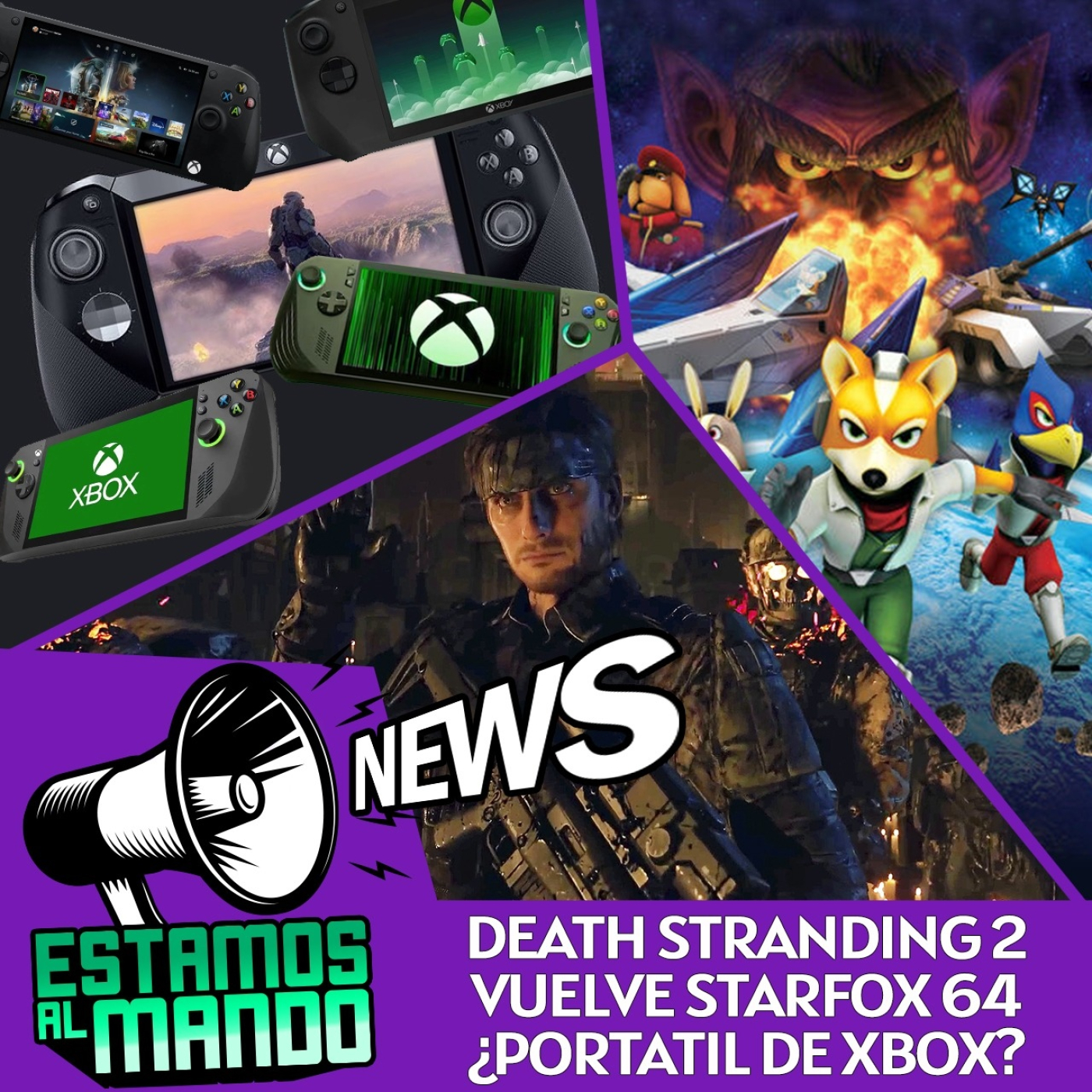 EAM 7-72 -Noticias- Death Stranding 2 pinta bien? Nuevo StarFox, Portátil de Xbox.