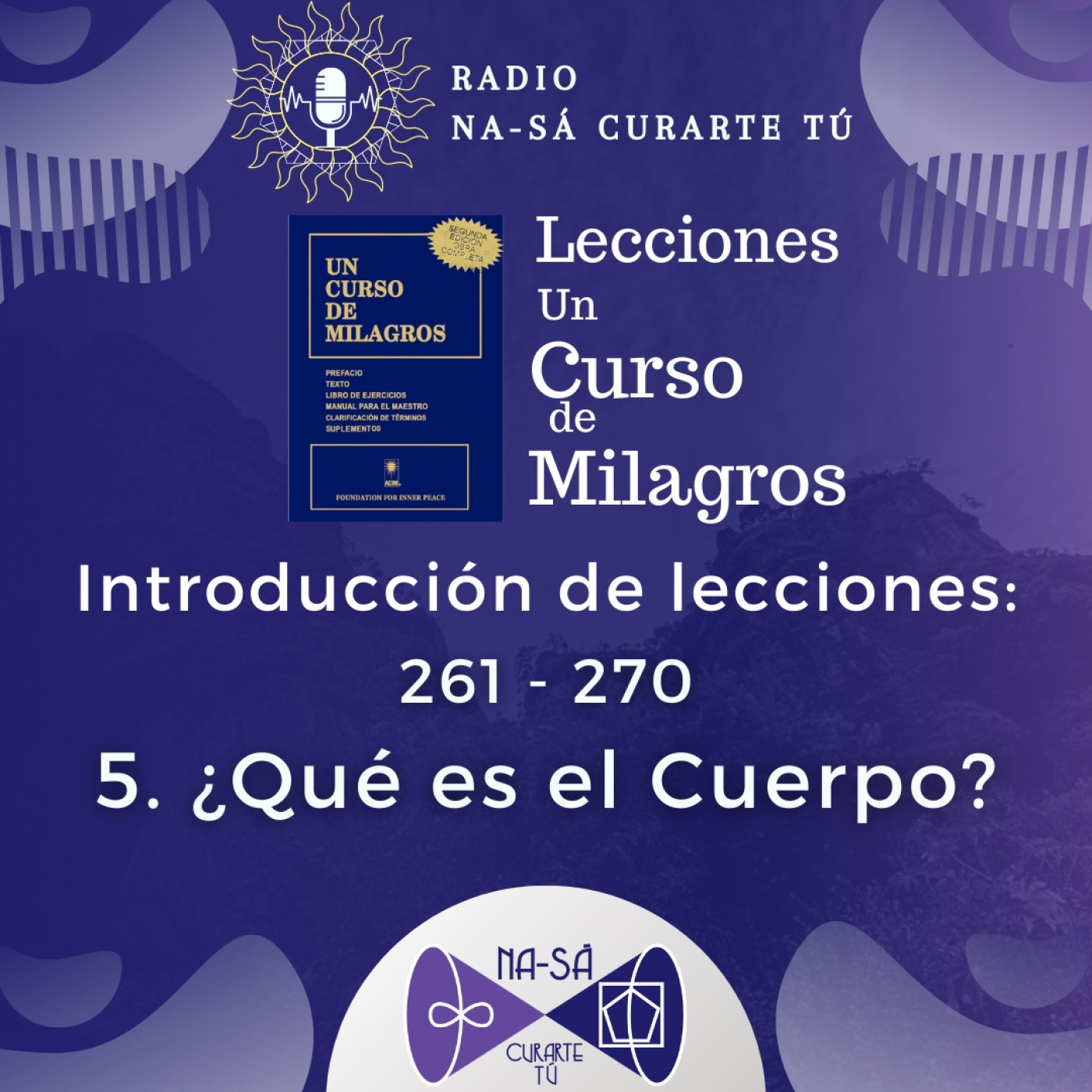 Introducción de lecciones 261 - 270: ¿Qué es el Cuerpo? episode artwork