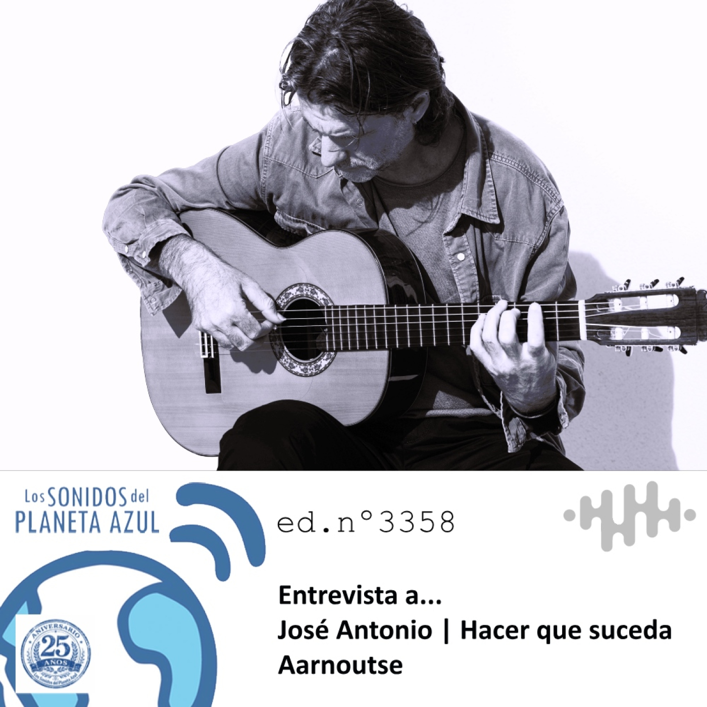 Los Sonidos del Planeta Azul 3358 - Entrevista a JOSÉ ANTONIO AARNOUTSE. "Hacer que suceda" (10 02 2026) episode artwork