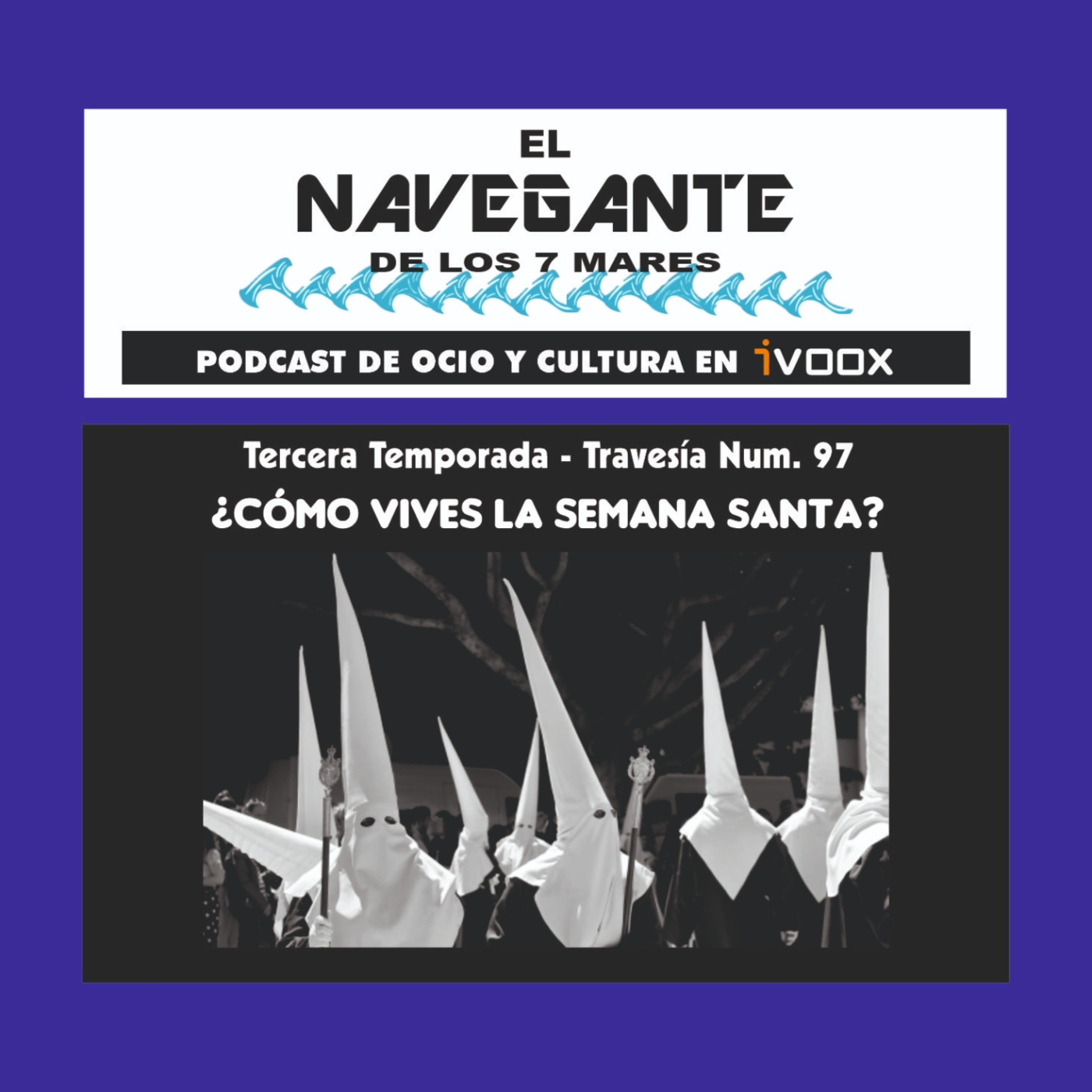 Travesía 97 - Especial Semana Santa episode artwork