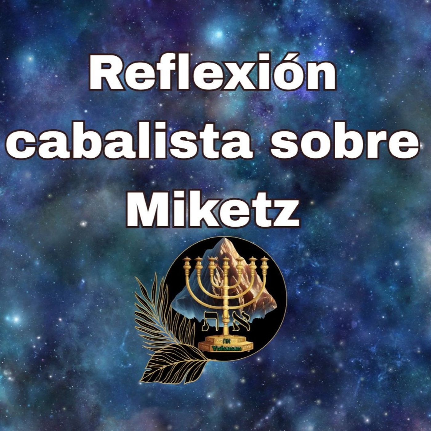 MiKets Hablando de los Sueños de Yosef episode artwork