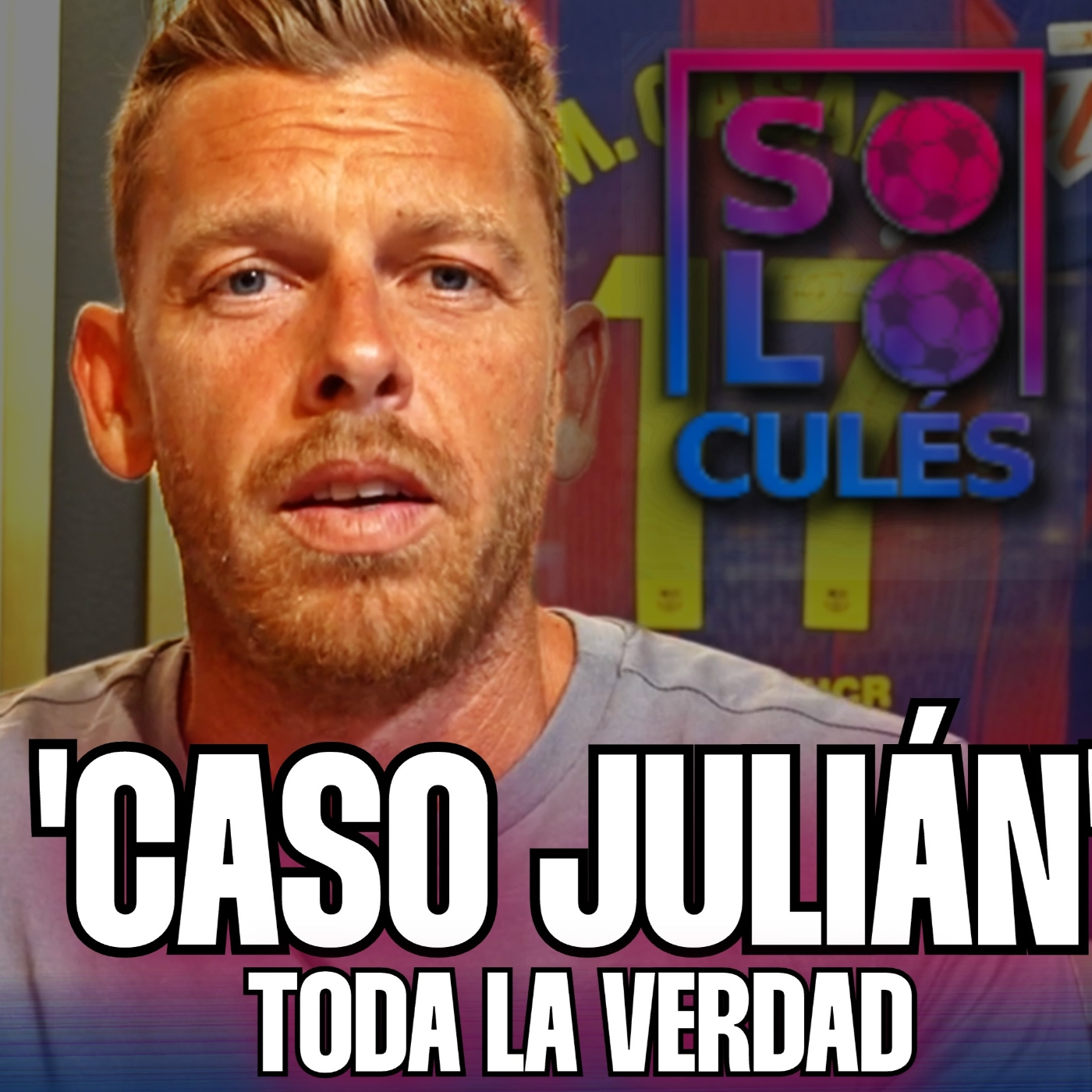  ❤️ TODA LA VERDAD DEL 'CASO JULIÁN' | SÓLO PARA CULÉS T3, EP. 35 episode artwork