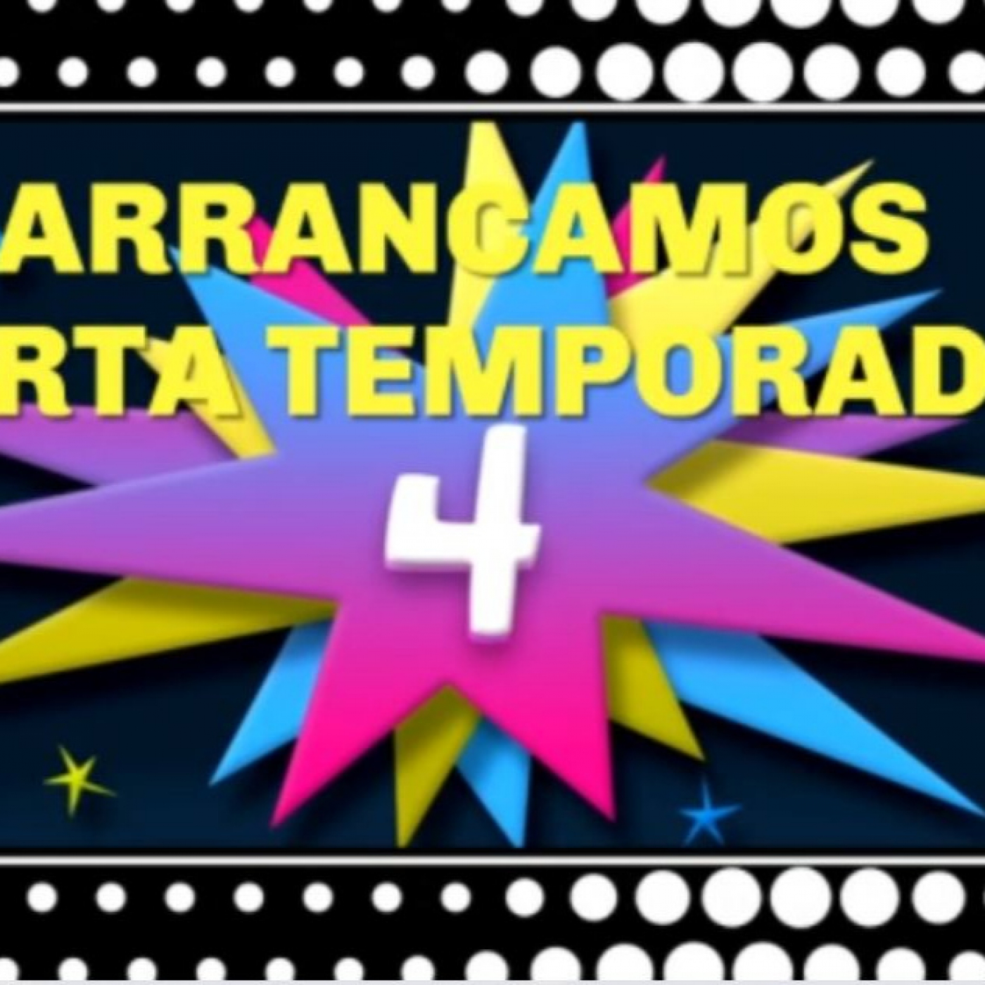 T4x01 ARRANCAMOS LA CUARTA TEMPORADA episode artwork