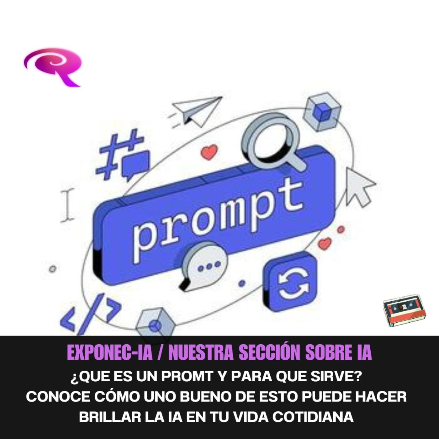 EXPONENC-IA 02: EL VALOR DEL PROMPT PARA QUE LA IA HAGA LO QUE QUIERES episode artwork