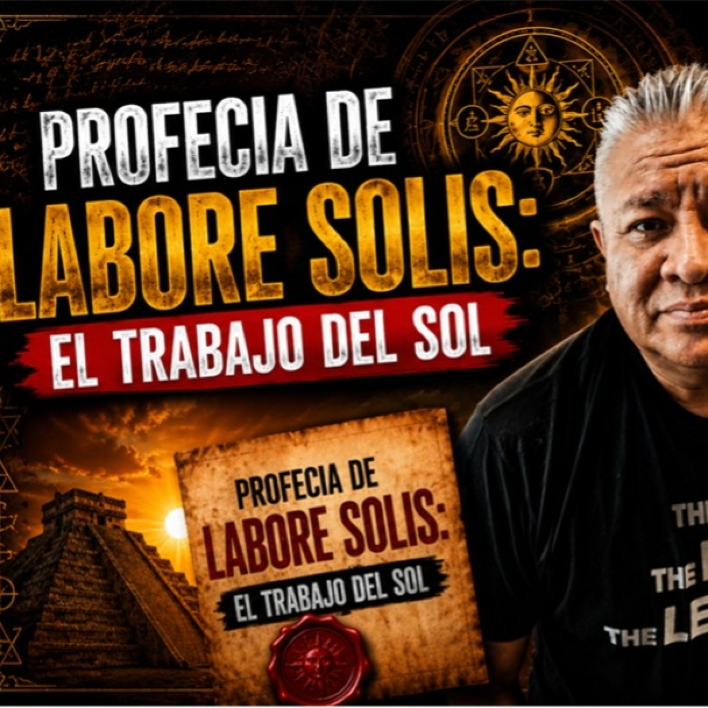 LOS DESVELADOS - PROFECIA DE LABORE SOLIS: "EL TRABAJO DEL SOL" episode artwork