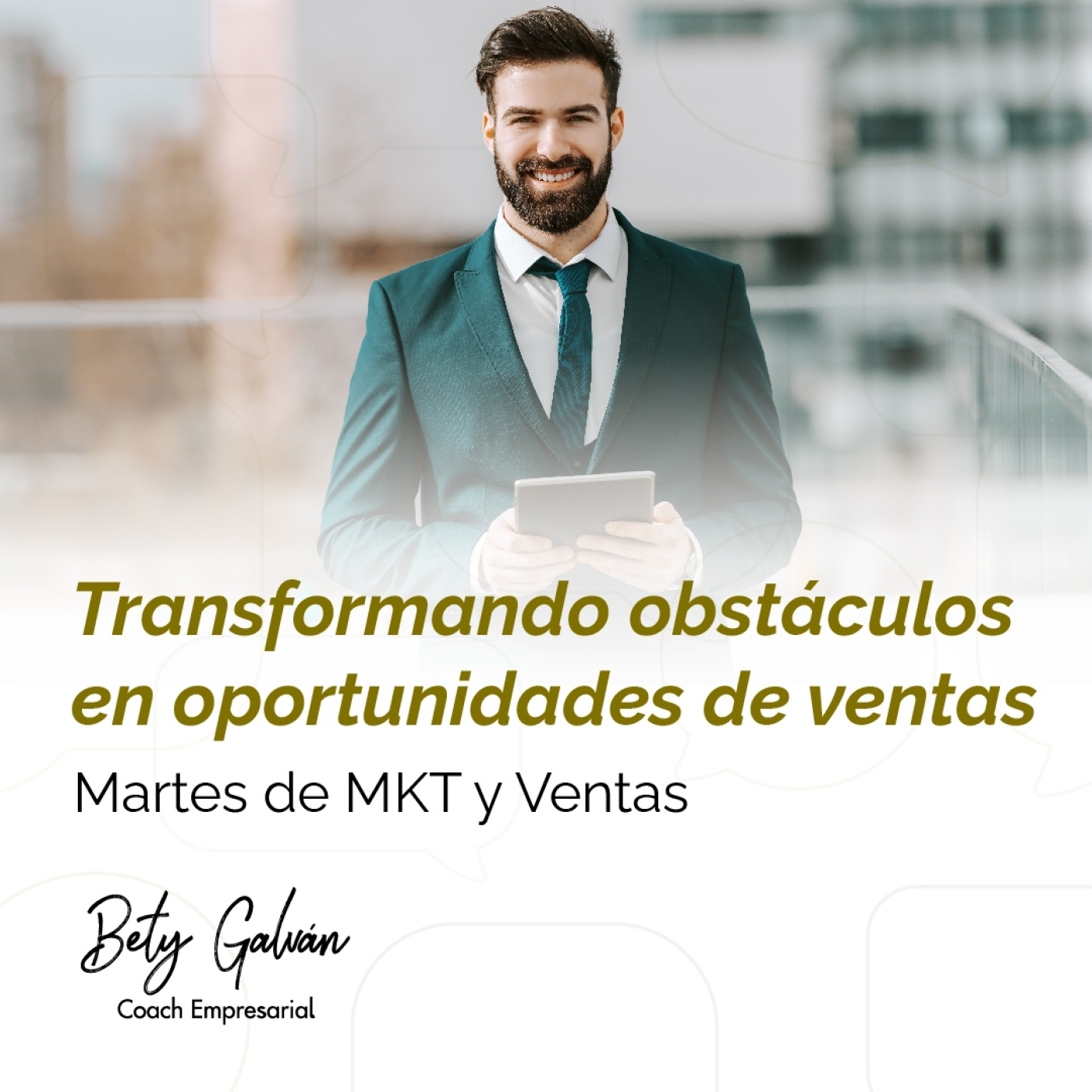 Bety Galván - Coaching Empresarial