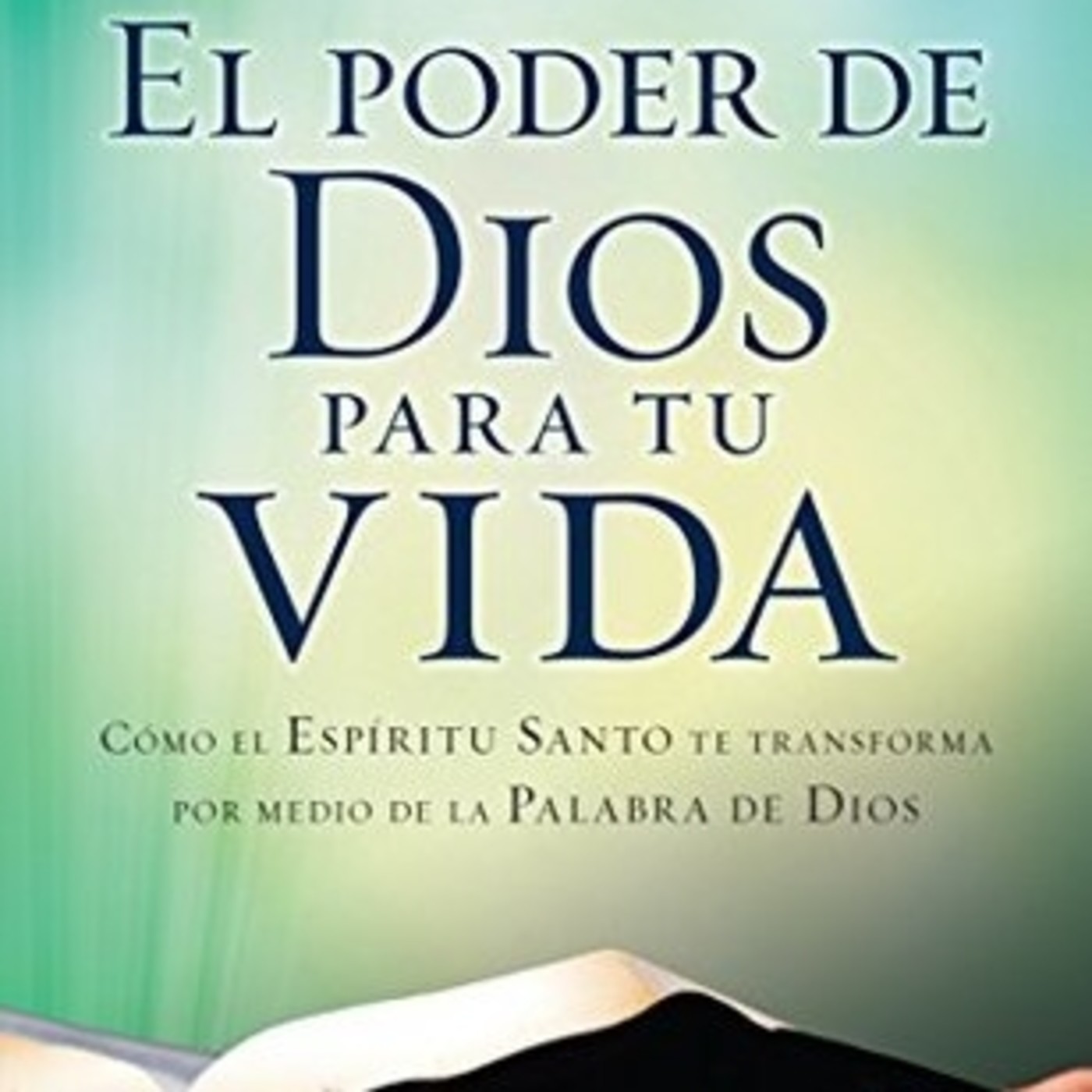 El Poder de Dios para tu Vida - A. W. Tozer