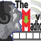 The Movie Madhouse Episode 308