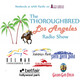 Thoroughbred Los Angeles 6/23/2019