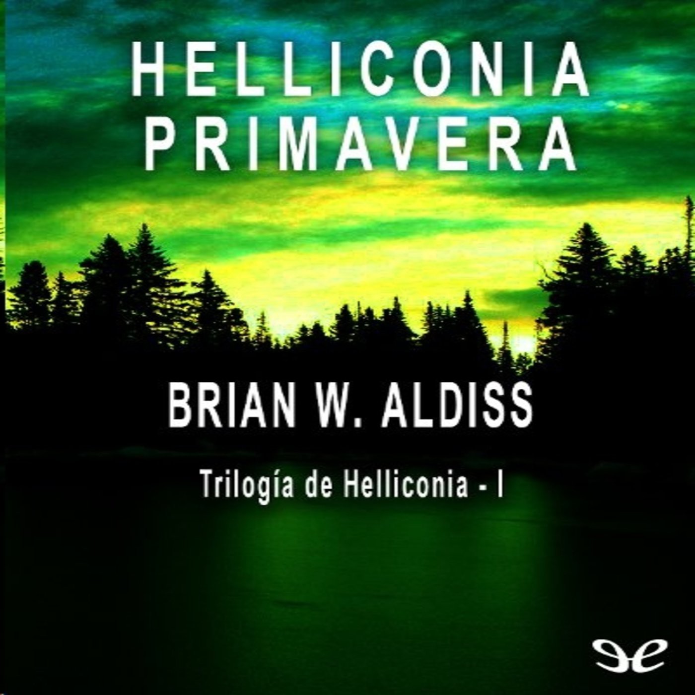Helliconia 1 de Brian W. Aldiss