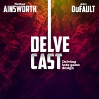 Delve 235 – Call of Cthulhu w/ Will Jones