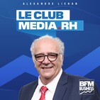 L'intégrale de Club Média RH du samedi 22 février